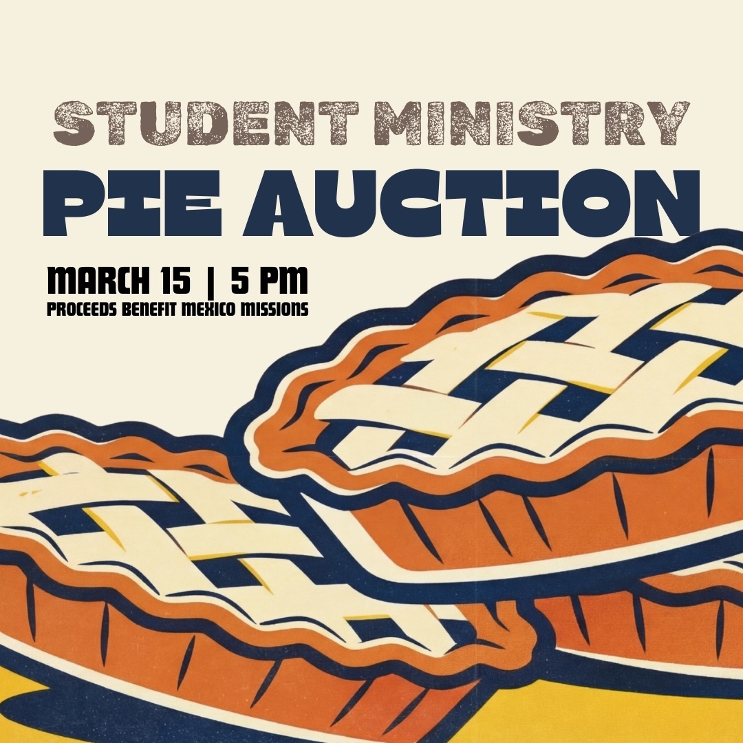 Promotional graphic for the New Hope Pie Auction, the annual fundraiser for the Mexico mission trip