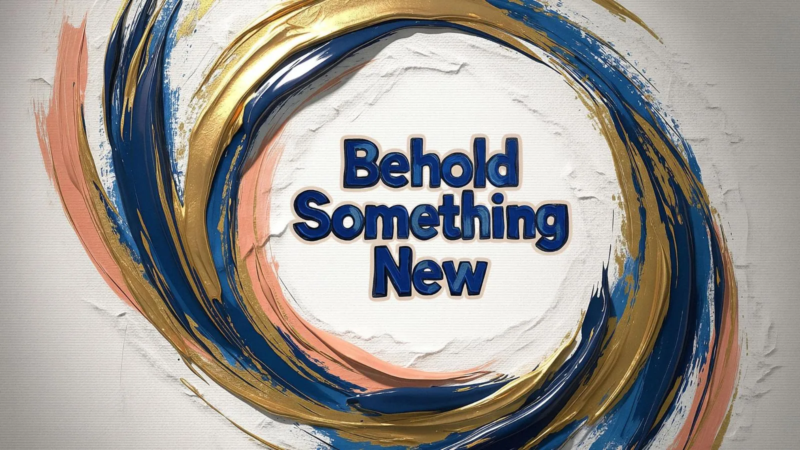 Behold Something New sermon series cover art