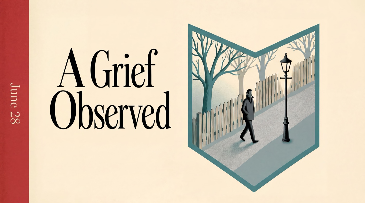 A Grief Observed, June 28 sermon graphic
