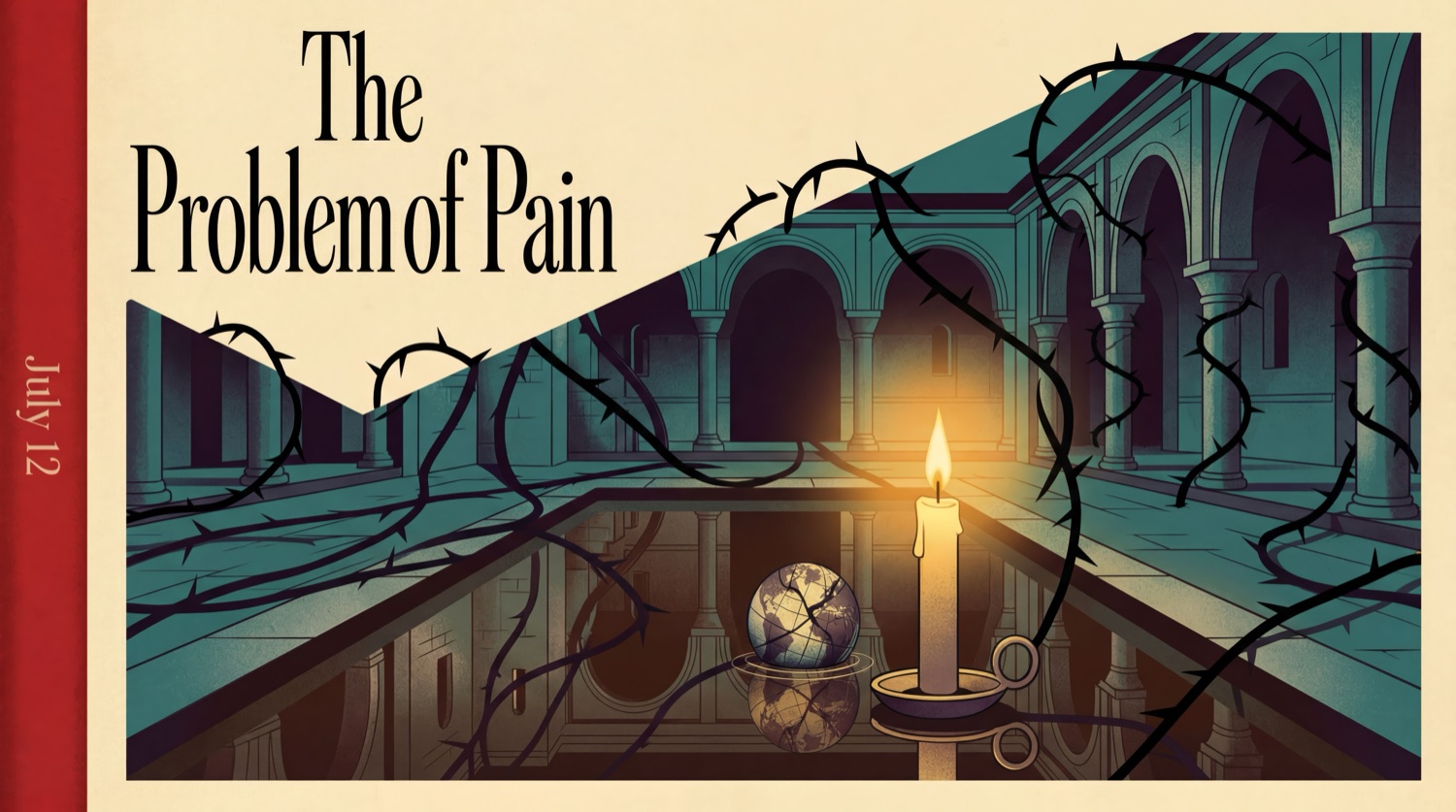 The Problem of Pain, July 12 sermon graphic