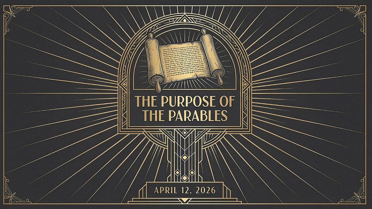 The Purpose of the Parables