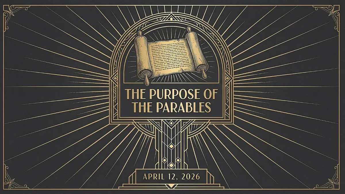 The Purpose of the Parables