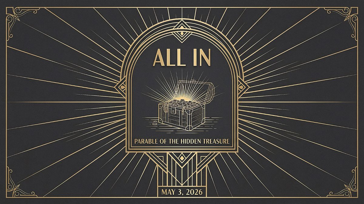All In: Parable of the Hidden Treasure