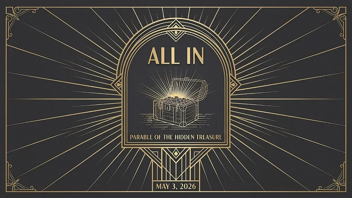 All In: Parable of the Hidden Treasure