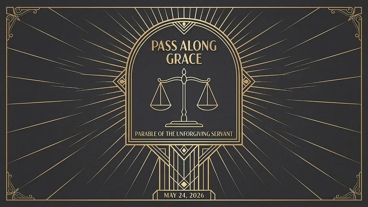 Pass Along Grace: Parable of the Unforgiving Servant