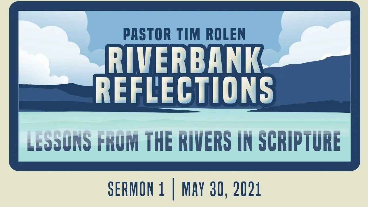 Riverbank Reflections 2021 sermon series artwork at New Hope Community Church