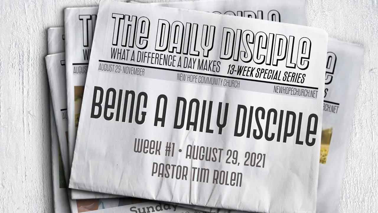 The Daily Disciple 2021 sermon series artwork at New Hope Community Church