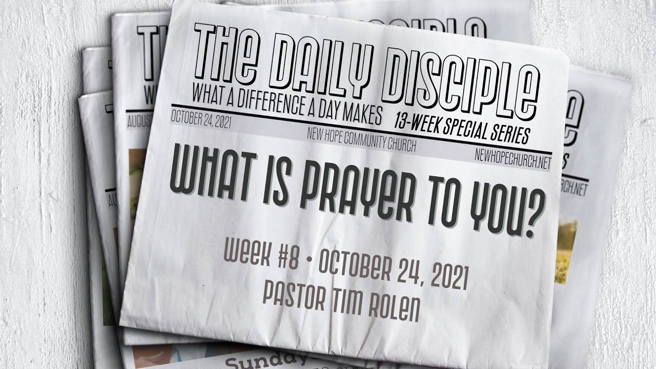 What Is Prayer to You?