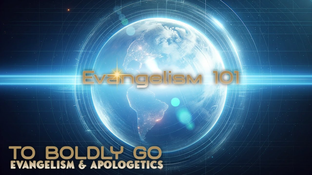 Evangelism 101