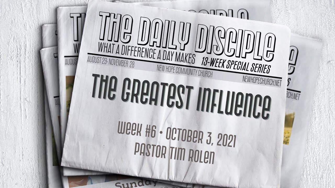 The Greatest Influence