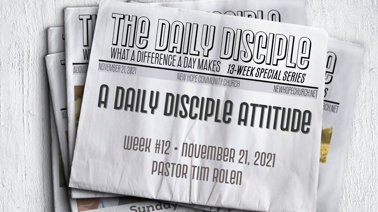 A Daily Disciple Attitude