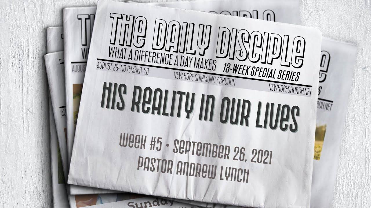 His Reality in Our Lives