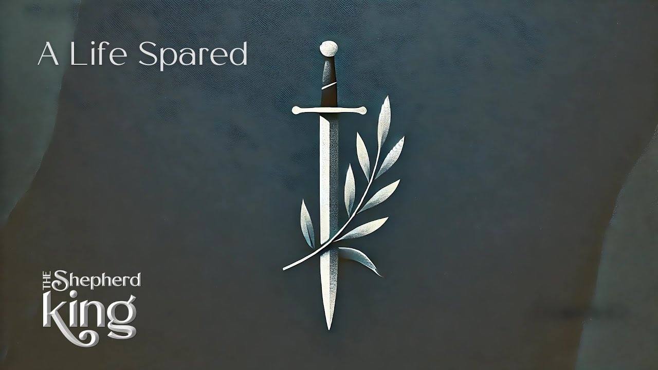 A Life Spared (1 Samuel 24)